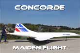 Gigantic 33 Foot R/C Concorde - Maiden Flight