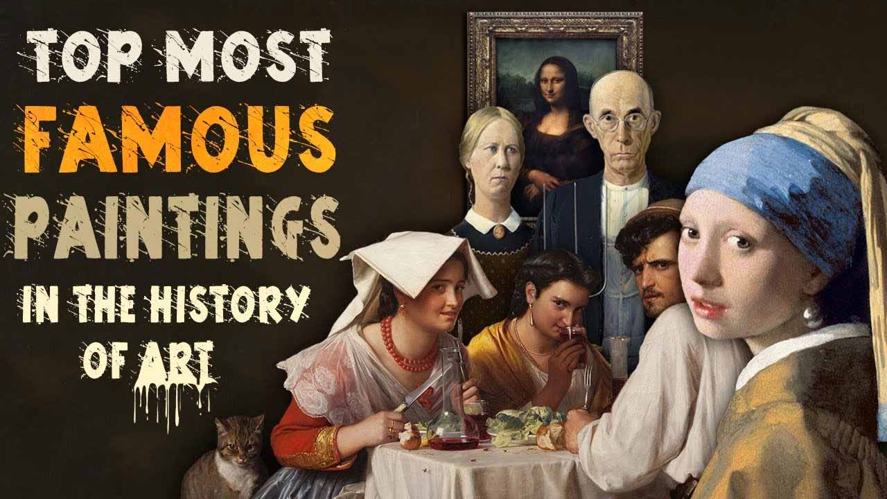 Top Most Famous Paintings In The History Of Art top-most-famous-paintings-in-the-history-of-art